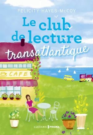 Felicity Hayes-McCoy – Le club de lecture transatlantique